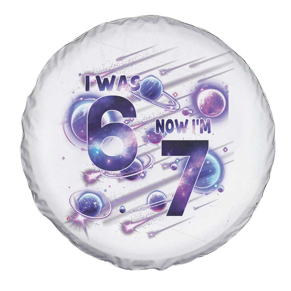 Funny Galaxy Space Birthday Spare Tire Cover I Was Six Now I Am Seven - Wonder Print Shop