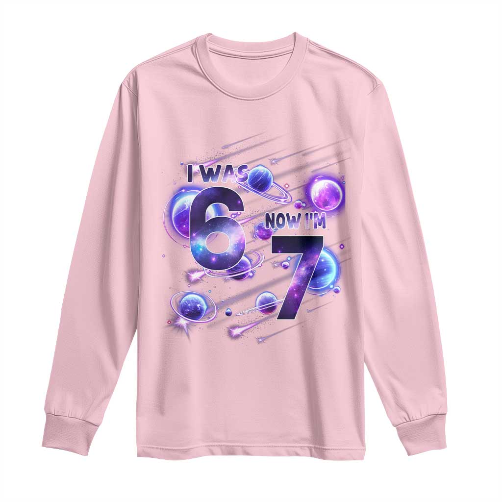 Funny Galaxy Space Birthday Long Sleeve Shirt I Was Six Now I Am Seven - Wonder Print Shop