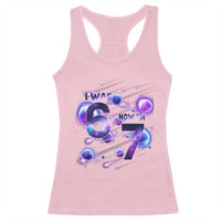 Funny Galaxy Space Birthday Racerback Tank Top I Was Six Now I Am Seven - Wonder Print Shop