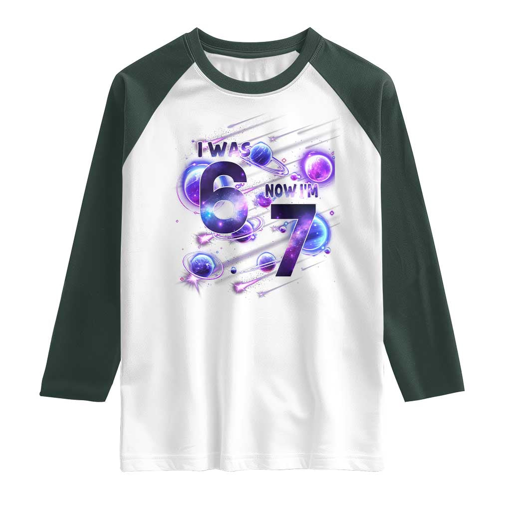 Funny Galaxy Space Birthday Raglan Shirt I Was Six Now I Am Seven - Wonder Print Shop