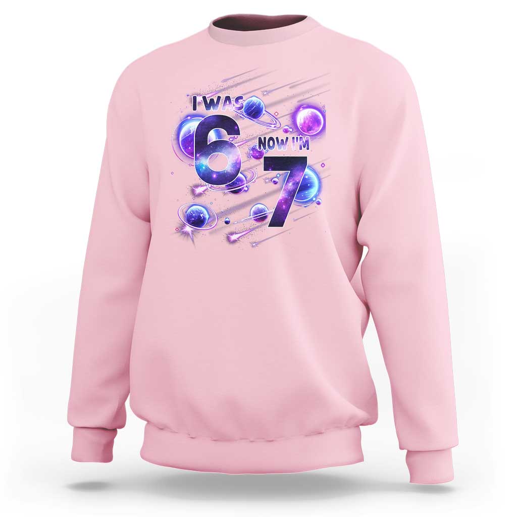 Funny Galaxy Space Birthday Sweatshirt I Was Six Now I Am Seven - Wonder Print Shop