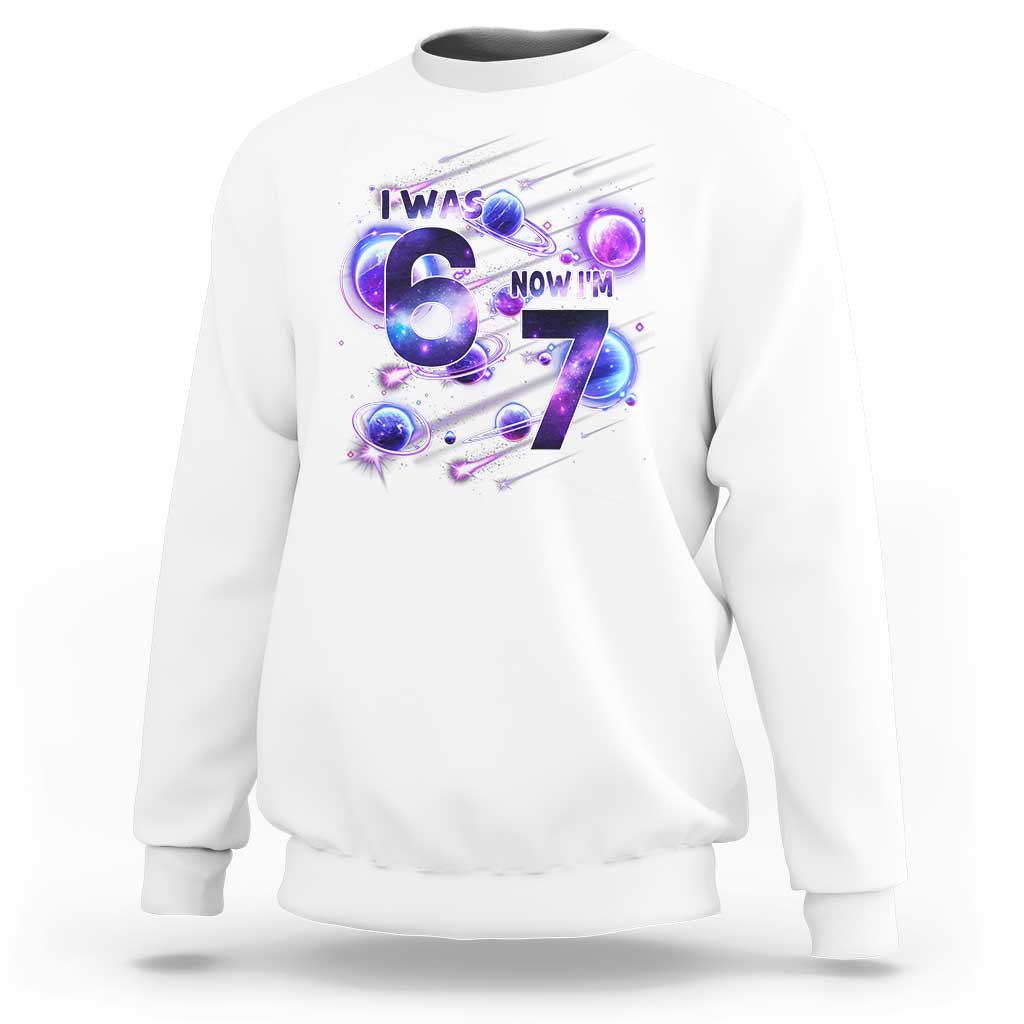 Funny Galaxy Space Birthday Sweatshirt I Was Six Now I Am Seven - Wonder Print Shop