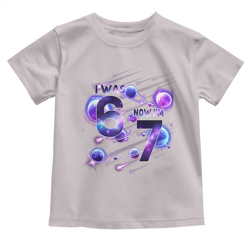 Funny Galaxy Space Birthday Toddler T Shirt I Was Six Now I Am Seven - Wonder Print Shop