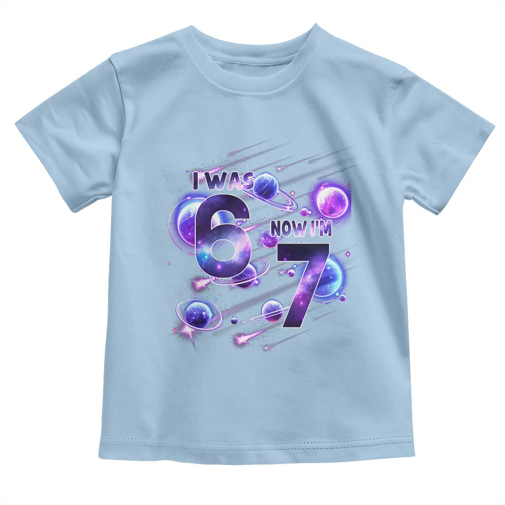 Funny Galaxy Space Birthday Toddler T Shirt I Was Six Now I Am Seven - Wonder Print Shop