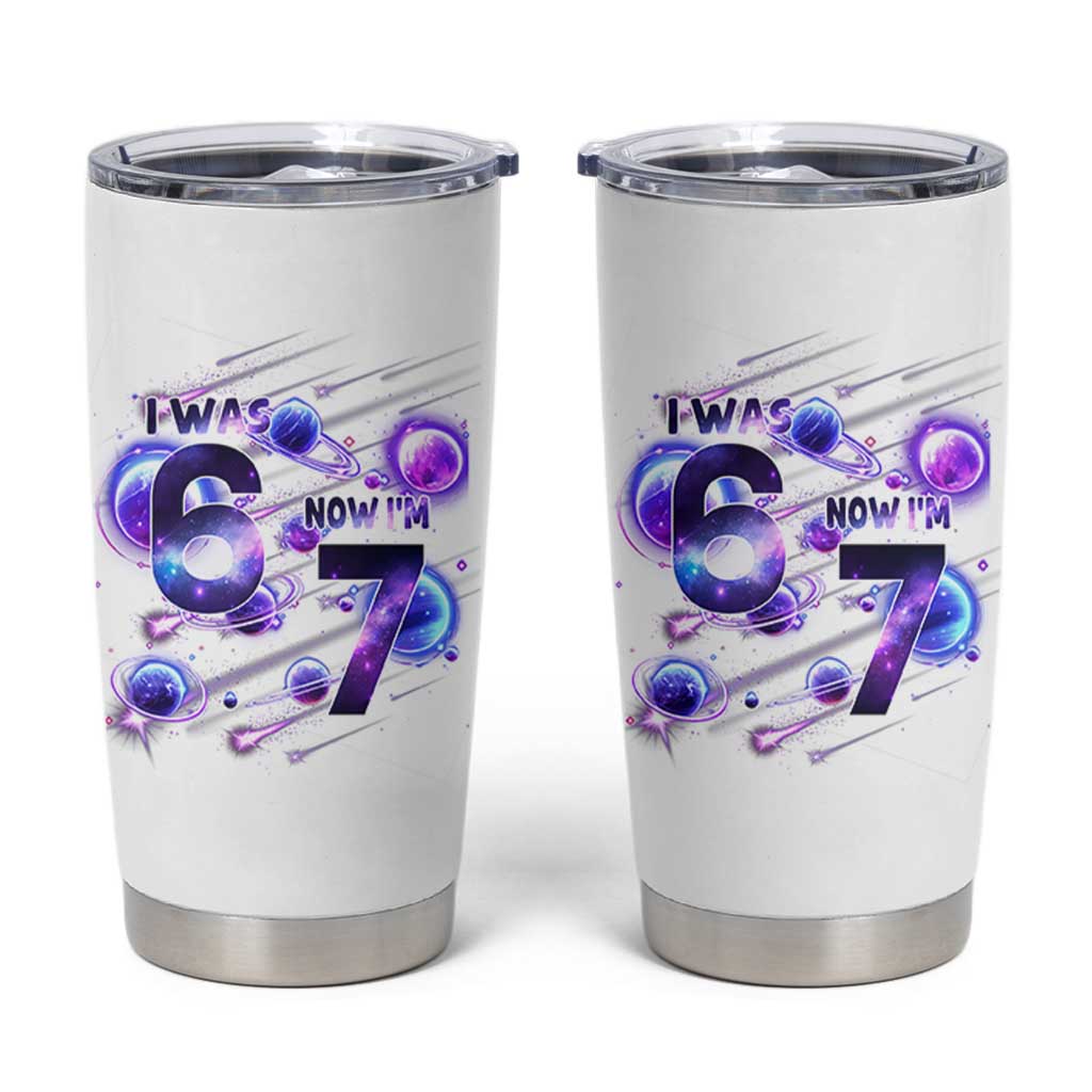 Funny Galaxy Space Birthday Tumbler Cup I Was Six Now I Am Seven - Wonder Print Shop