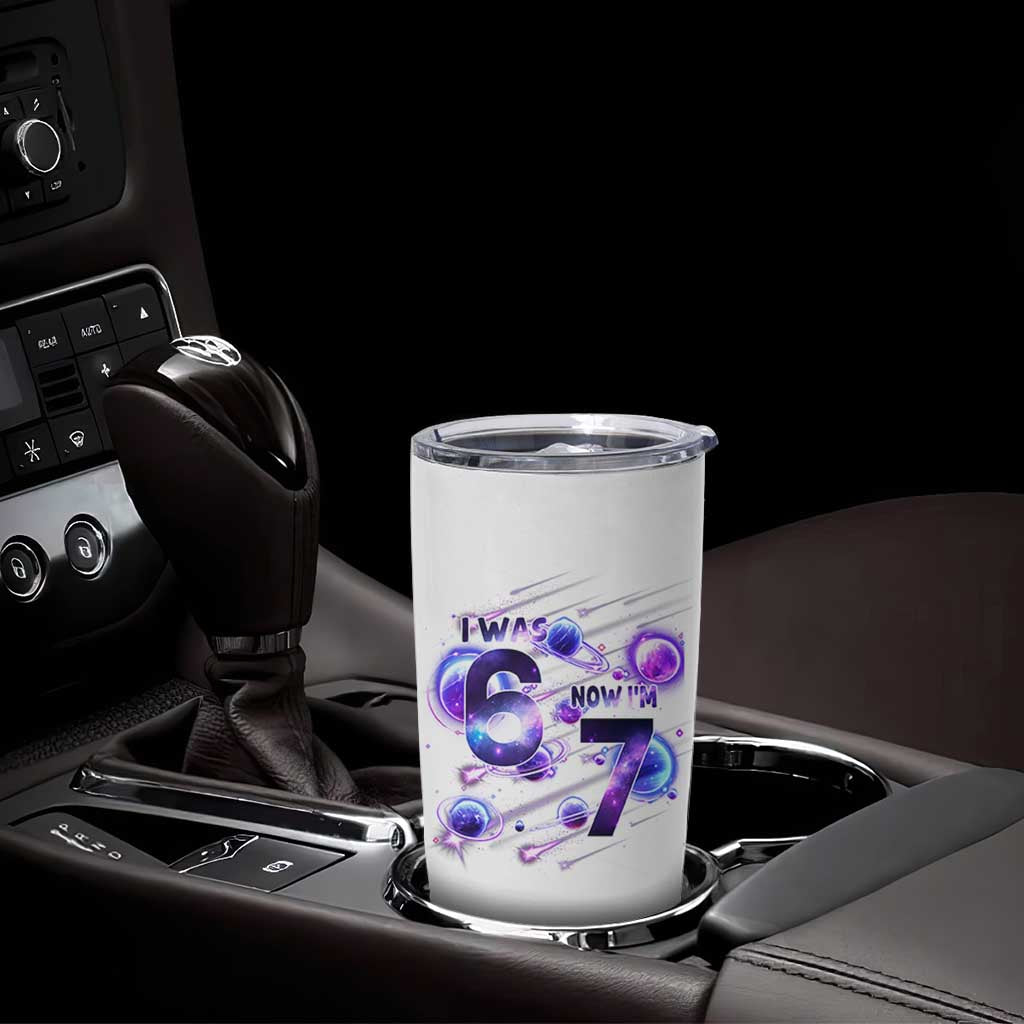 Funny Galaxy Space Birthday Tumbler Cup I Was Six Now I Am Seven - Wonder Print Shop
