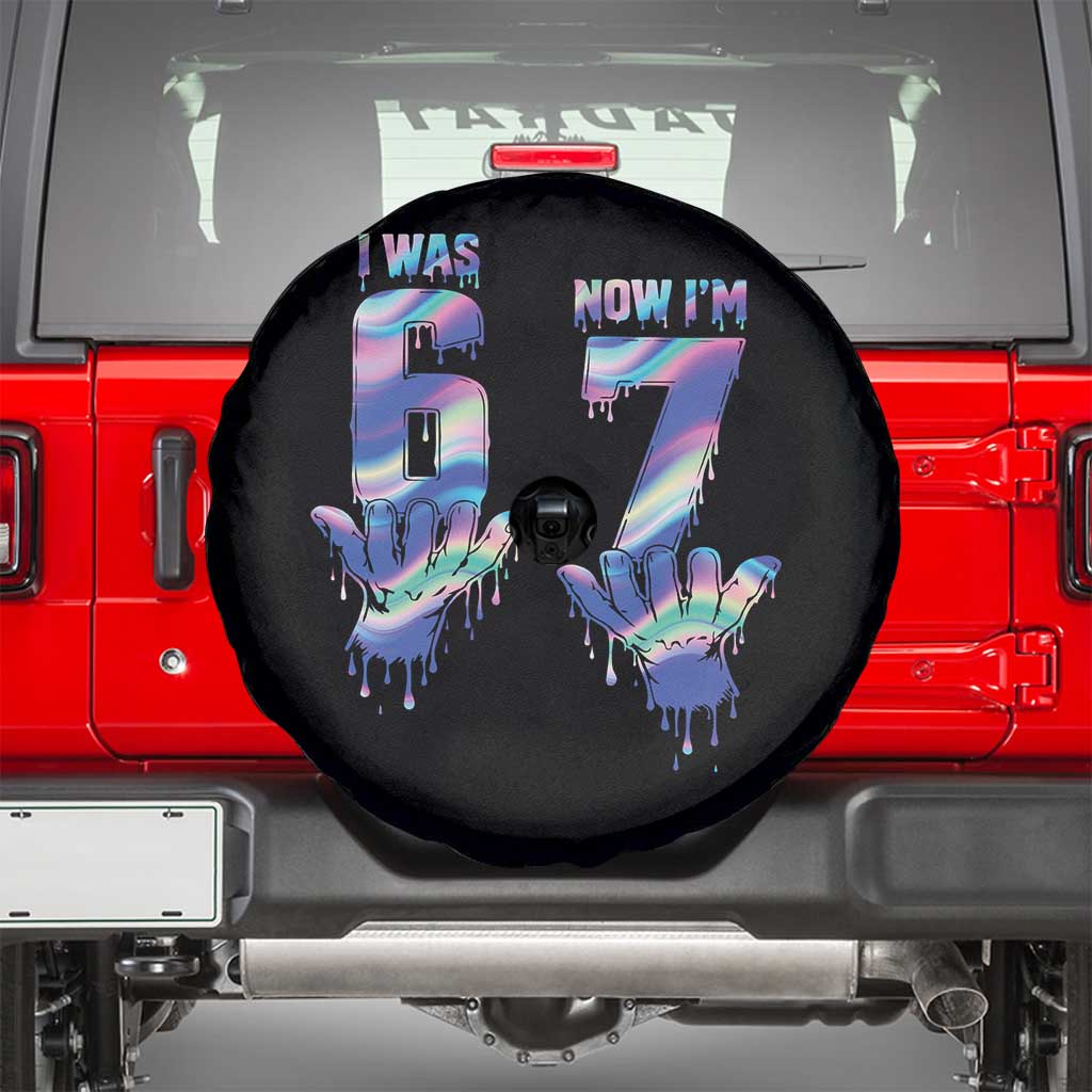 Funny I Was 6 Now I Am 7 Spare Tire Cover Iridescent Effect Printed Kids Birthday - Wonder Print Shop