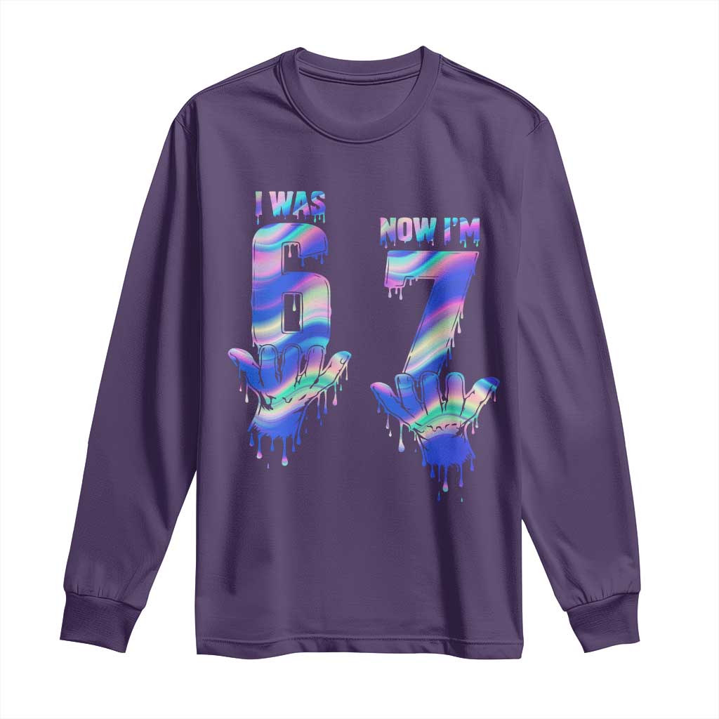Funny I Was 6 Now I Am 7 Long Sleeve Shirt Iridescent Effect Printed Kids Birthday - Wonder Print Shop