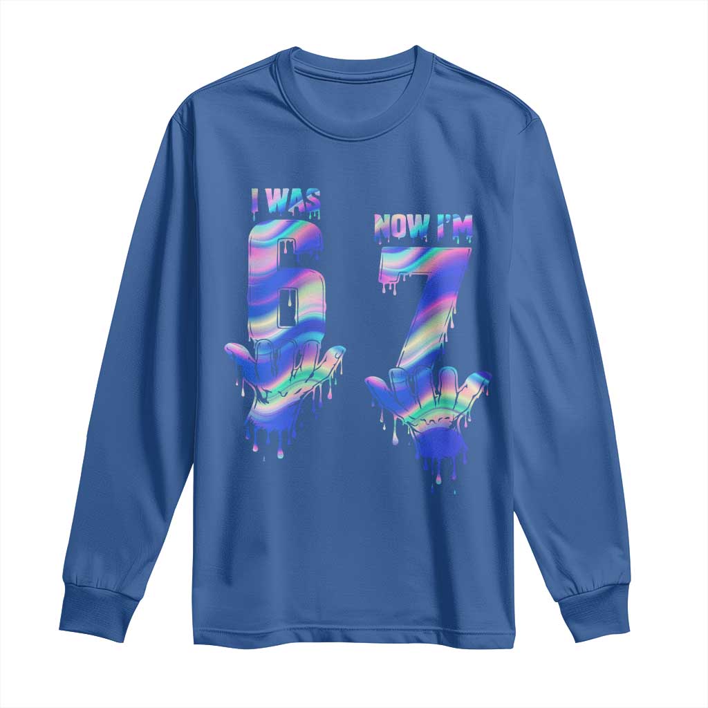 Funny I Was 6 Now I Am 7 Long Sleeve Shirt Iridescent Effect Printed Kids Birthday - Wonder Print Shop