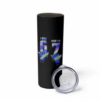 Funny I Was 6 Now I Am 7 Skinny Tumbler Iridescent Effect Printed Kids Birthday - Wonder Print Shop