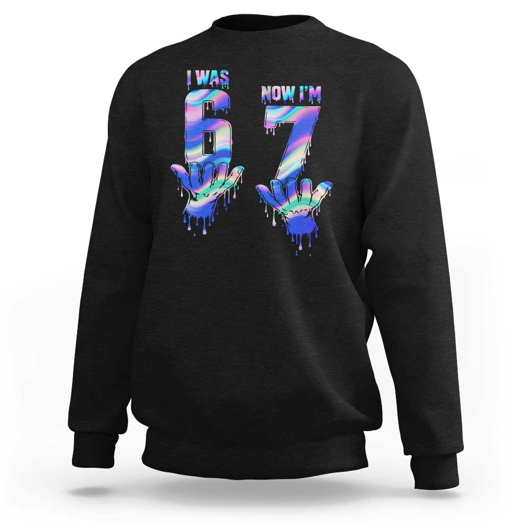 Funny I Was 6 Now I Am 7 Sweatshirt Iridescent Effect Printed Kids Birthday - Wonder Print Shop