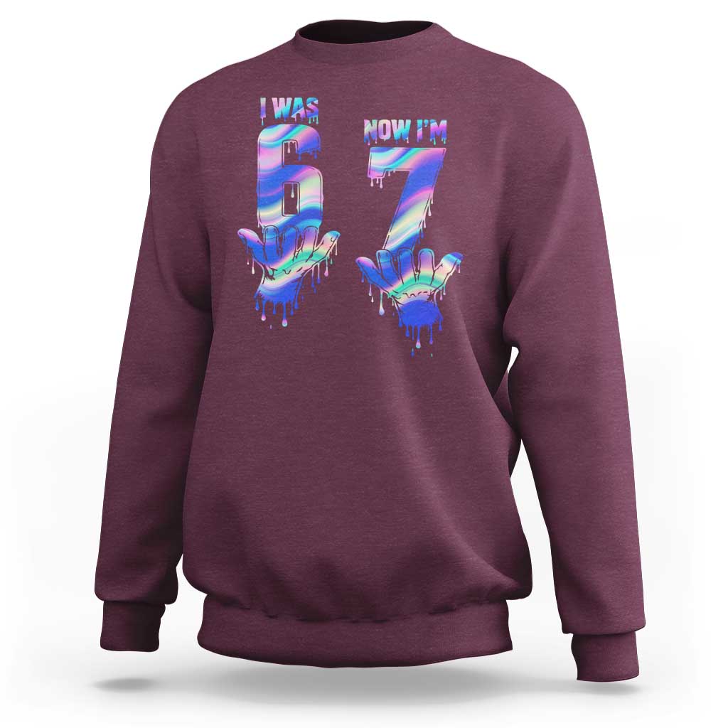 Funny I Was 6 Now I Am 7 Sweatshirt Iridescent Effect Printed Kids Birthday - Wonder Print Shop