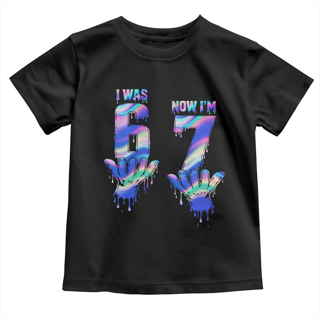 Funny I Was 6 Now I Am 7 Toddler T Shirt Iridescent Effect Printed Kids Birthday - Wonder Print Shop