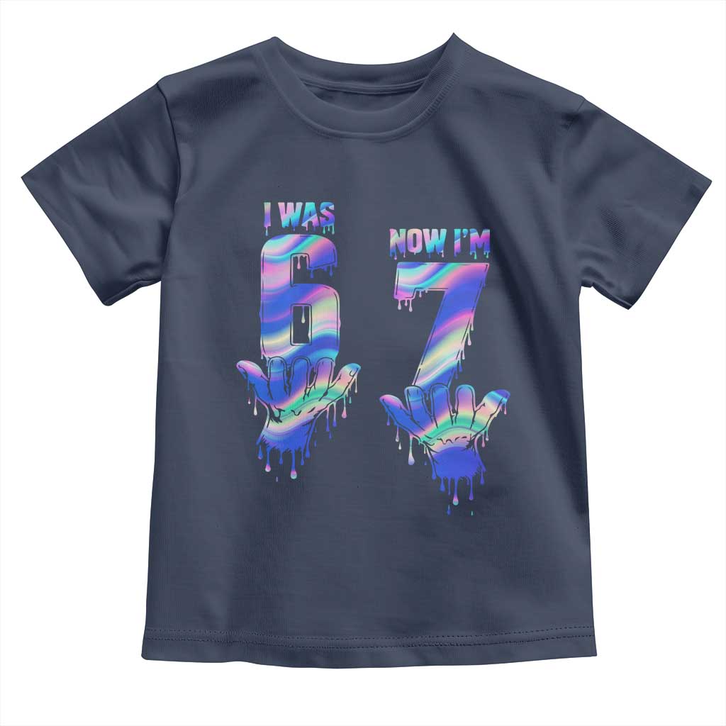 Funny I Was 6 Now I Am 7 Toddler T Shirt Iridescent Effect Printed Kids Birthday - Wonder Print Shop