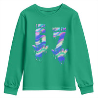 Funny I Was 6 Now I Am 7 Youth Sweatshirt Iridescent Effect Printed Kids Birthday - Wonder Print Shop
