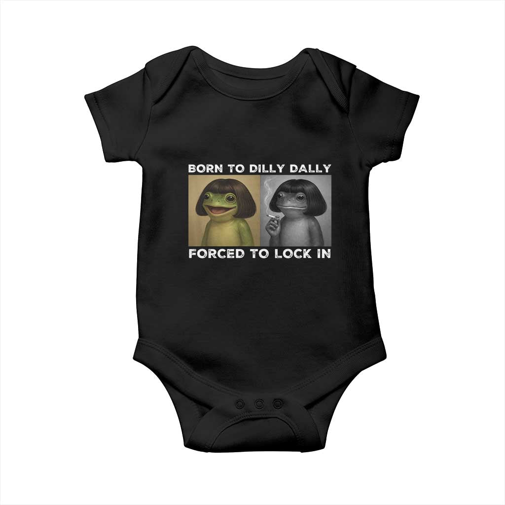 Funny Frog Bob Haircut Baby Onesie Born To Dilly Dally Forced To Lock In