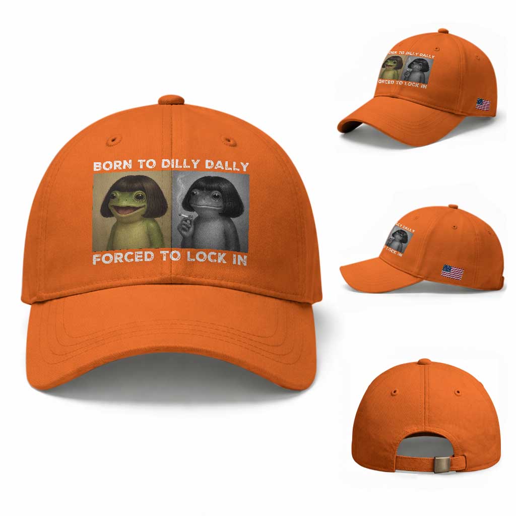 Funny Frog Bob Haircut Baseball Cap Born To Dilly Dally Forced To Lock In