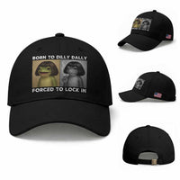 Funny Frog Bob Haircut Baseball Cap Born To Dilly Dally Forced To Lock In