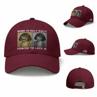 Funny Frog Bob Haircut Baseball Cap Born To Dilly Dally Forced To Lock In