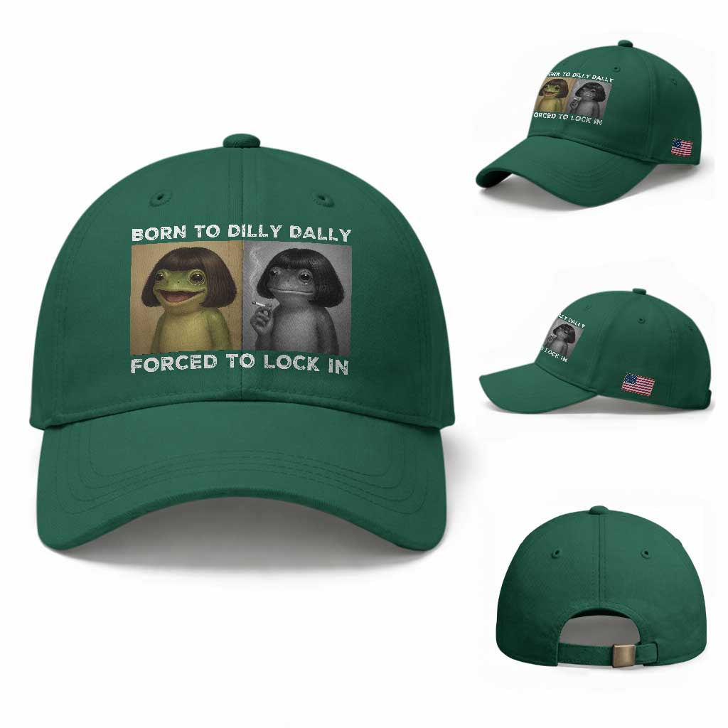 Funny Frog Bob Haircut Baseball Cap Born To Dilly Dally Forced To Lock In