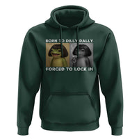Funny Frog Bob Haircut Hoodie Born To Dilly Dally Forced To Lock In