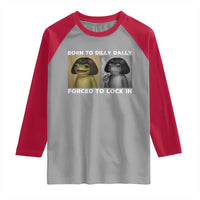 Funny Frog Bob Haircut Raglan Shirt Born To Dilly Dally Forced To Lock In