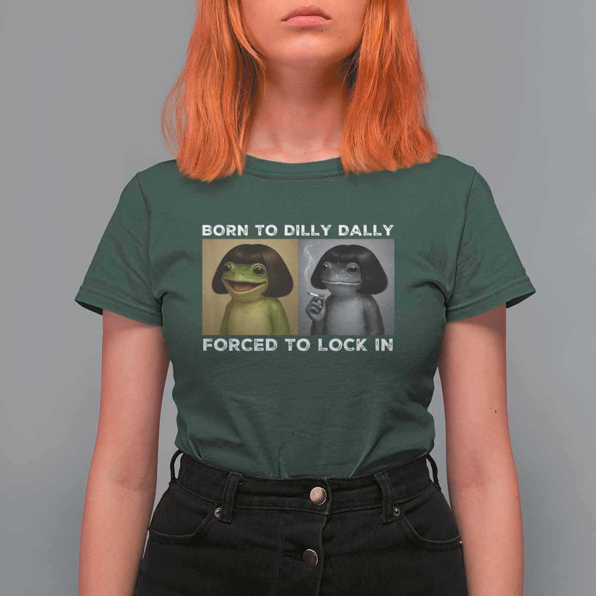 Funny Frog Bob Haircut T Shirt For Women Born To Dilly Dally Forced To Lock In