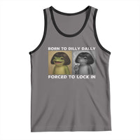 Funny Frog Bob Haircut Tank Top Born To Dilly Dally Forced To Lock In
