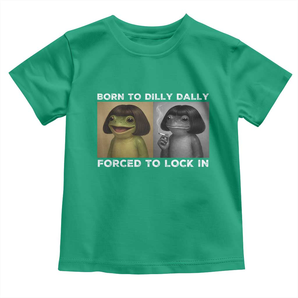 Funny Frog Bob Haircut Toddler T Shirt Born To Dilly Dally Forced To Lock In