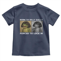 Funny Frog Bob Haircut Toddler T Shirt Born To Dilly Dally Forced To Lock In