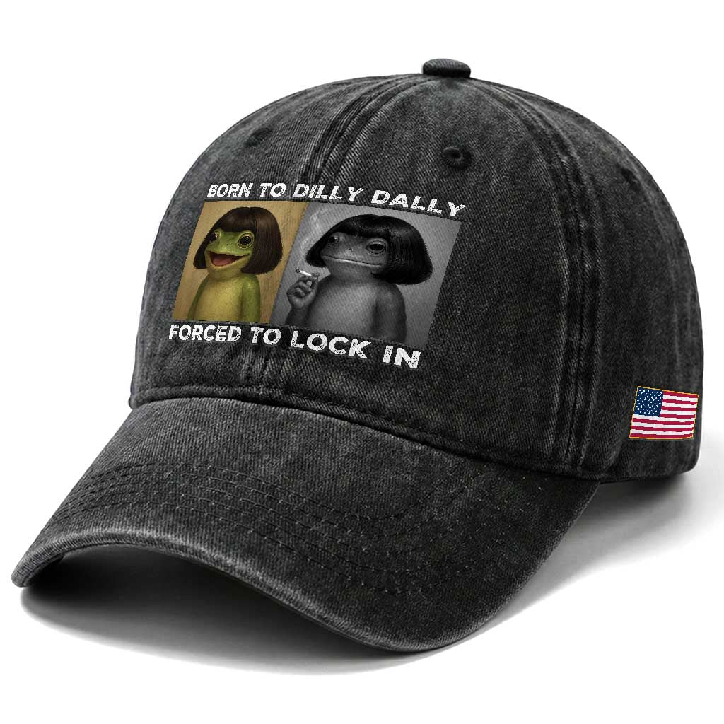 Funny Frog Bob Haircut Washed Cotton Baseball Cap Born To Dilly Dally Forced To Lock In