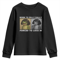 Funny Frog Bob Haircut Youth Sweatshirt Born To Dilly Dally Forced To Lock In