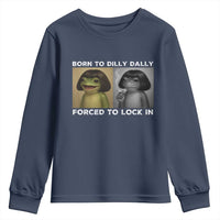 Funny Frog Bob Haircut Youth Sweatshirt Born To Dilly Dally Forced To Lock In