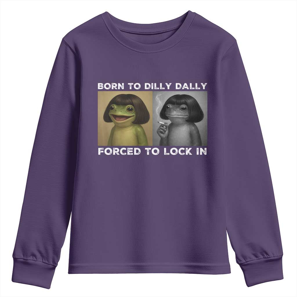 Funny Frog Bob Haircut Youth Sweatshirt Born To Dilly Dally Forced To Lock In