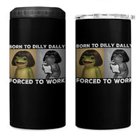 Funny Frog Meme 4 in 1 Can Cooler Tumbler Dilly Dally Lock In Meme
