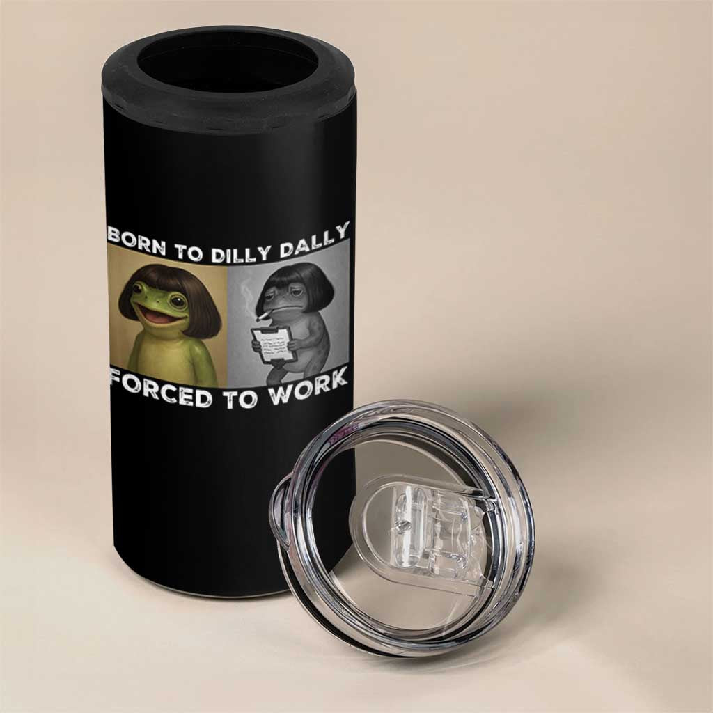 Funny Frog Meme 4 in 1 Can Cooler Tumbler Dilly Dally Lock In Meme