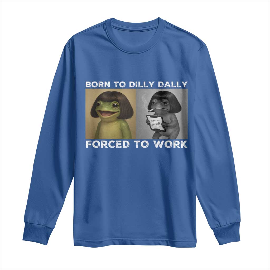 Funny Frog Meme Long Sleeve Shirt Dilly Dally Lock In Meme