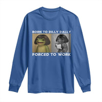 Funny Frog Meme Long Sleeve Shirt Dilly Dally Lock In Meme