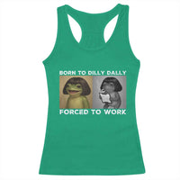 Funny Frog Meme Racerback Tank Top Dilly Dally Lock In Meme