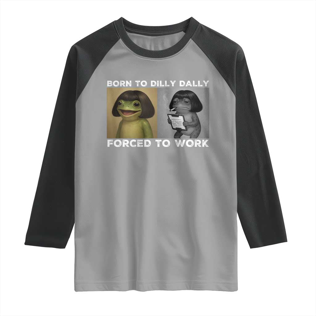 Funny Frog Meme Raglan Shirt Dilly Dally Lock In Meme