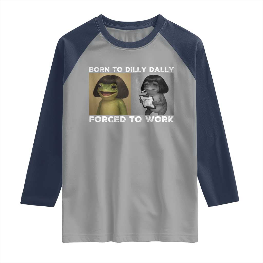 Funny Frog Meme Raglan Shirt Dilly Dally Lock In Meme