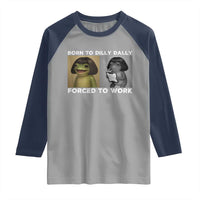 Funny Frog Meme Raglan Shirt Dilly Dally Lock In Meme