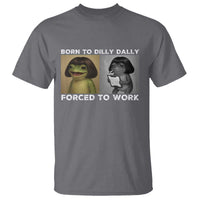 Funny Frog Meme T Shirt Dilly Dally Lock In Meme