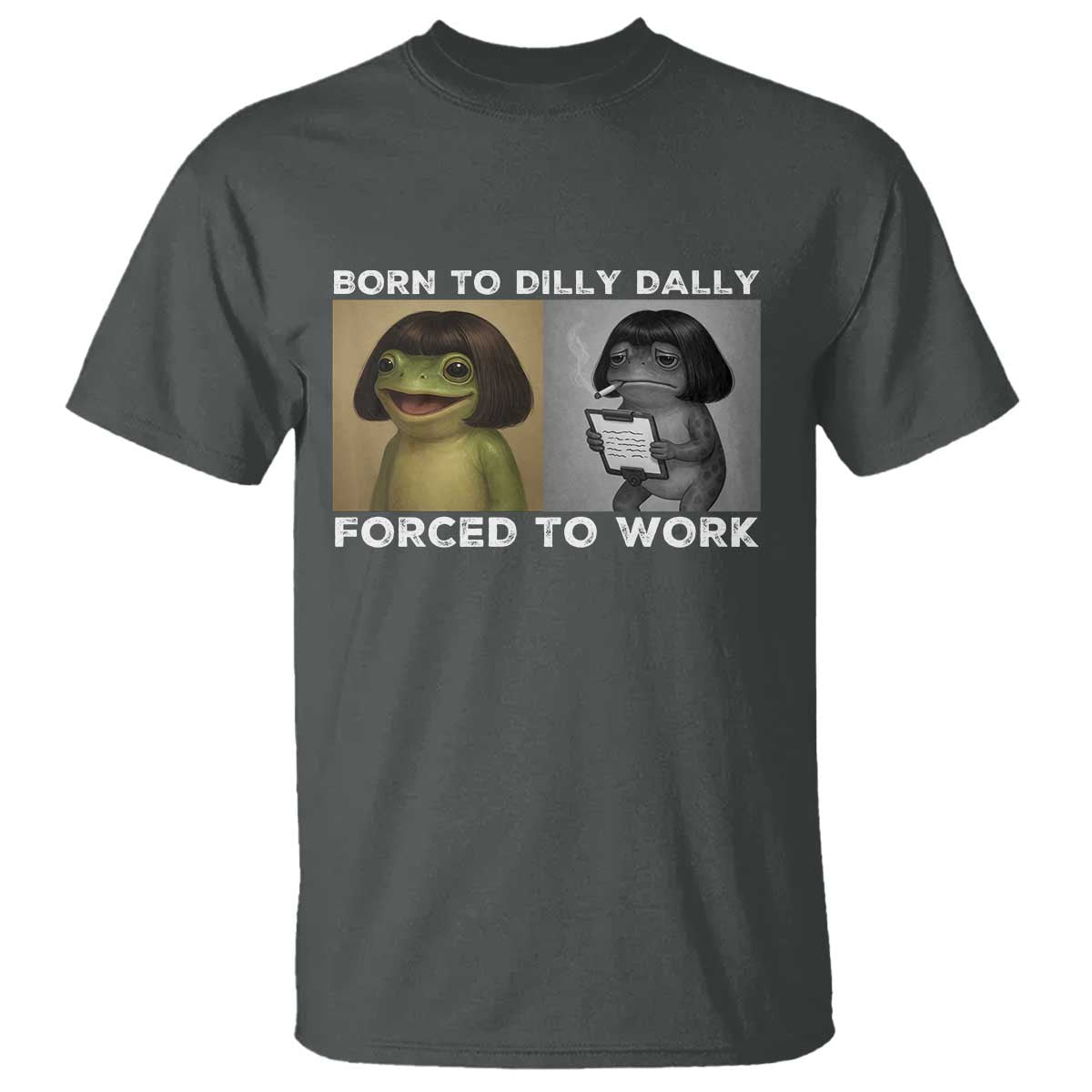 Funny Frog Meme T Shirt Dilly Dally Lock In Meme