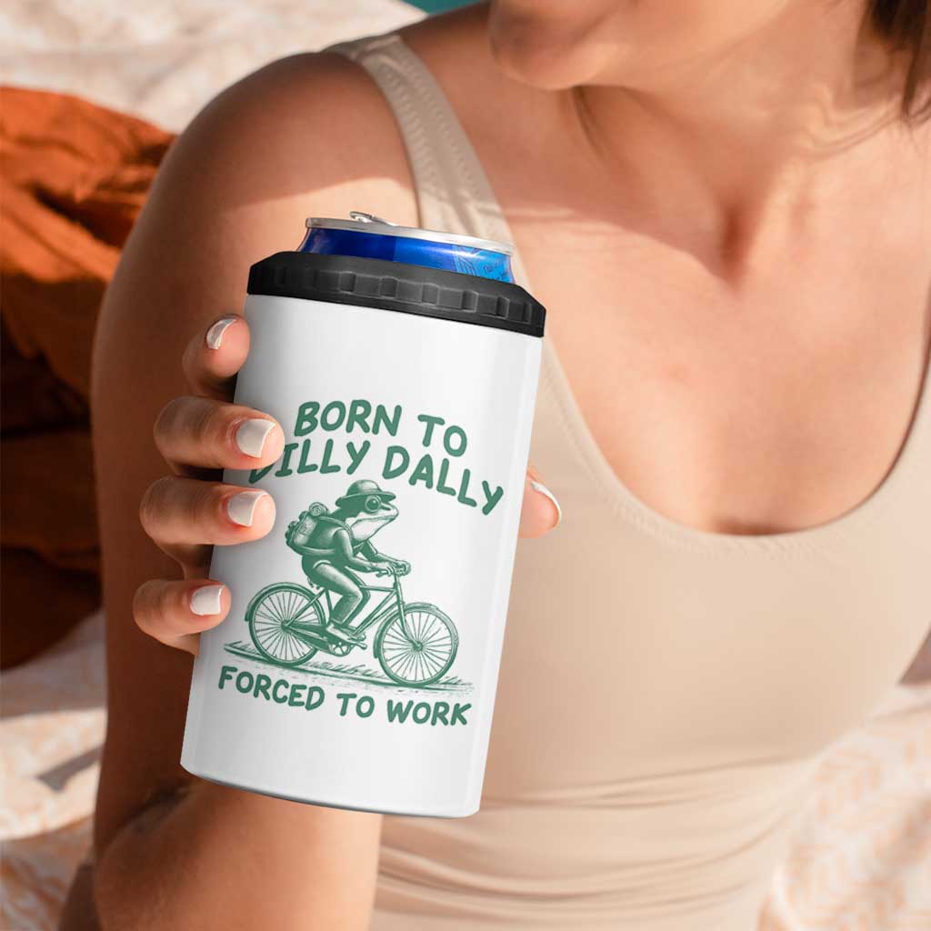 Born To Dilly Dally Forced To Work 4 in 1 Can Cooler Tumbler Funny Frog Meme