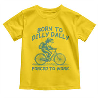 Born To Dilly Dally Forced To Work Toddler T Shirt Funny Frog Meme