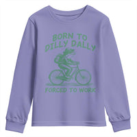 Born To Dilly Dally Forced To Work Youth Sweatshirt Funny Frog Meme