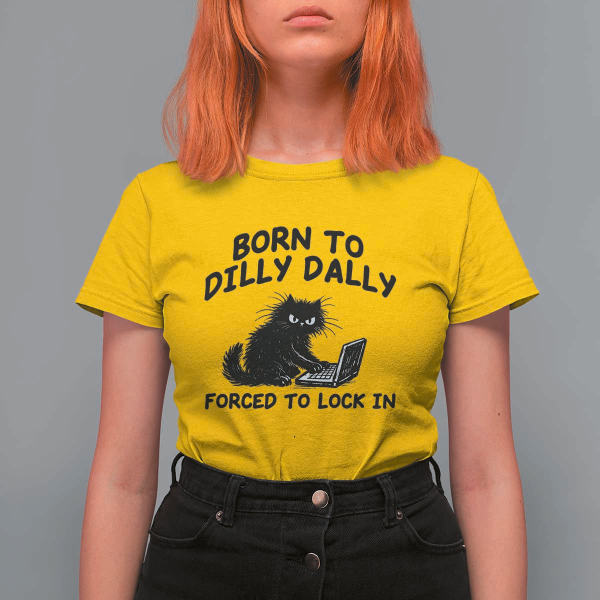 Funny Black Cat T Shirt For Women Born To Dilly Dally Forced To Lock In