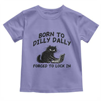 Funny Black Cat Toddler T Shirt Born To Dilly Dally Forced To Lock In