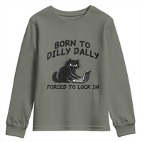 Funny Black Cat Youth Sweatshirt Born To Dilly Dally Forced To Lock In